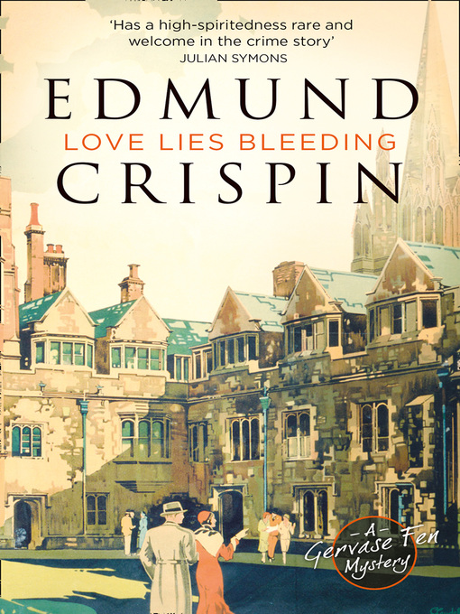 Title details for Love Lies Bleeding by Edmund Crispin - Available